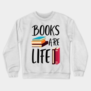 Books are Life Crewneck Sweatshirt